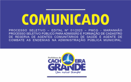 COMUNICADO - PROCESSO SELETIVO – EDITAL Nº 01/2023